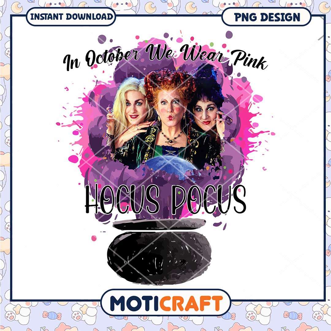 Hocus Pocus In October we wear pink, Pink Sanderson sisters png