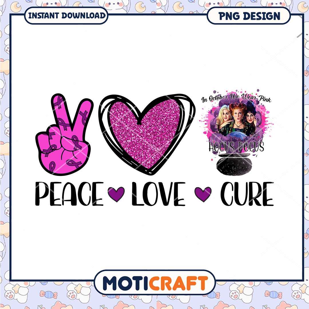 Peace love cure Hocus Pocus png, Pink love Hocus Pocus witches png