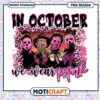 Horror killers In October we wear pink, Horror pink killers gang png