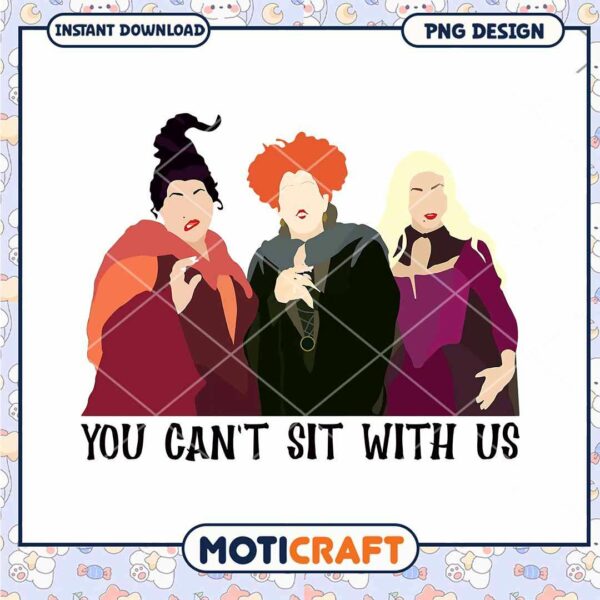 Hocus Pocus you cant sit with us, Hocus Pocus png