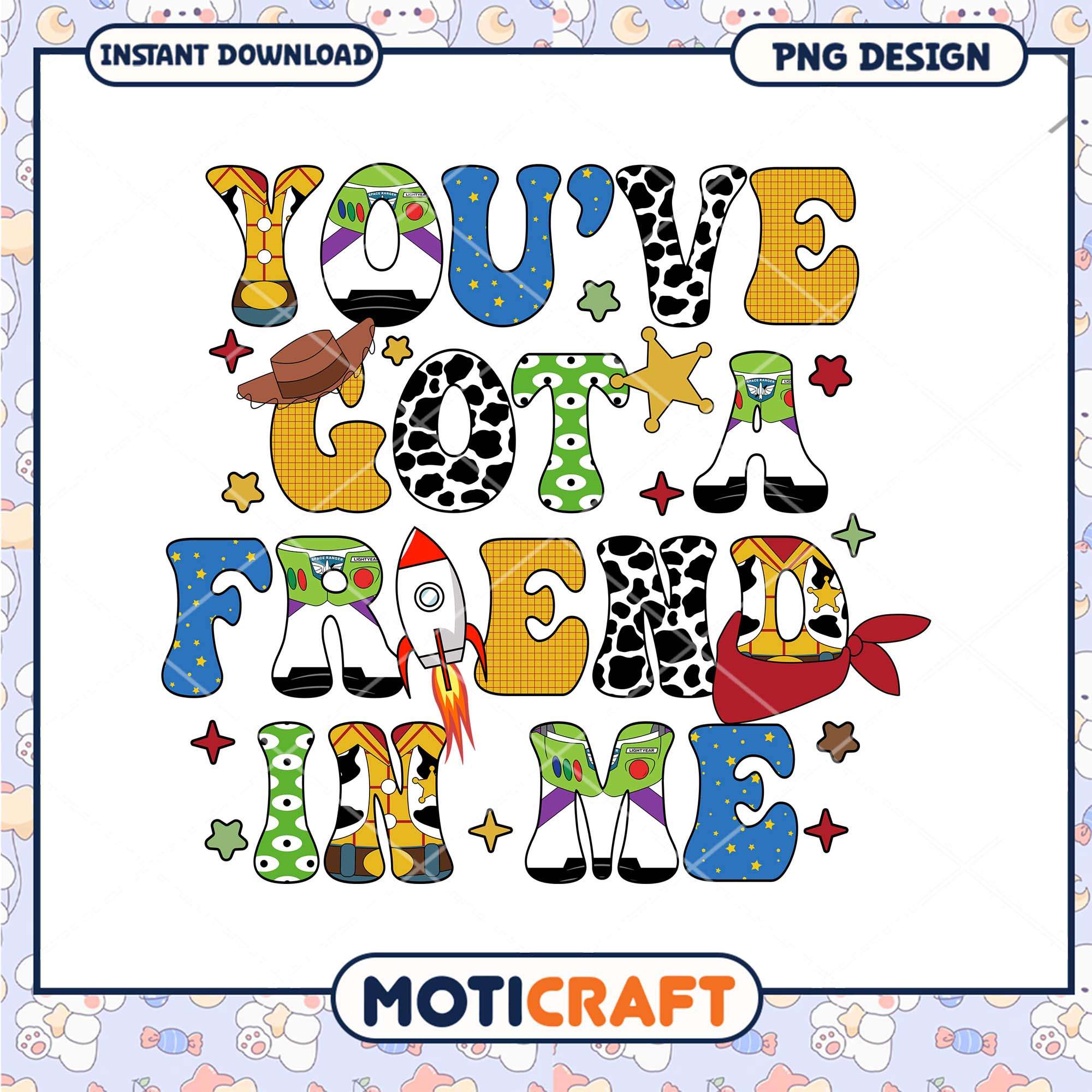 Toy story you ve got a friend in me, Disney Pixar characters letter png
