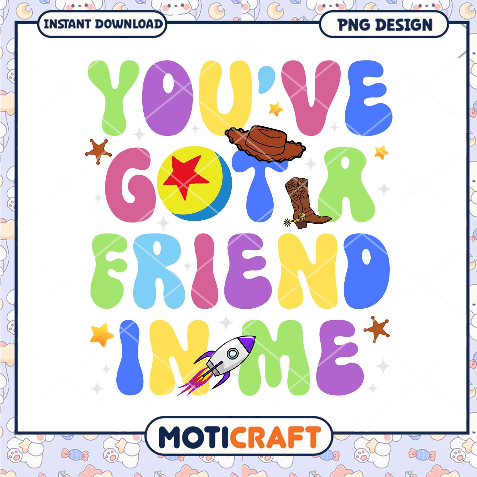 Disney Toy story you ve got a friend in me png, Toy story letter png