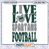 Michigan live like football svg, Michigan State Spartans svg, NCAA svg