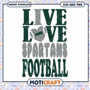 Michigan live like football svg, Michigan State Spartans svg, NCAA svg