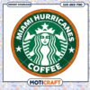 Miami Hurricanes coffee starbucks svg, Miami Hurricanes svg, NCAA svg