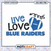 Live love Raiders svg, Middle Tennessee Blue Raiders svg, NCAA svg