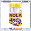 LSU Tigers Straight outta nola svg, LSU Tigers svg, NCAA svg
