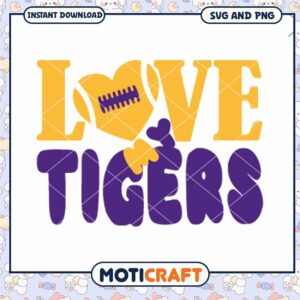 LSU Tigers love Tigers svg, LSU Tigers svg, NCAA svg