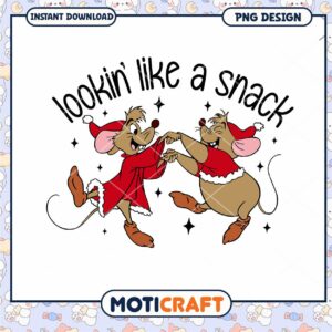 Lookin Like a Snack PNG Design, Perfect for Fun Holiday Decor