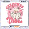 Christmas Vibes PNG Design, Instant Download for Festive Fun 2 Christmas Vibes PNG Design, Instant Download for Festive Fun