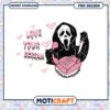 Love Your Scream PNG Design Fun Ghost Face Halloween Art Download 2 Love Your Scream PNG Design Fun Ghost Face Halloween Art Download