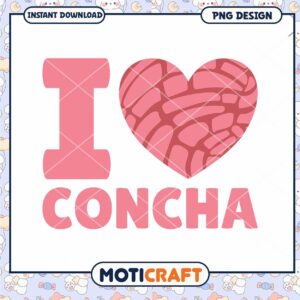 I Love Concha PNG Design Instant Download