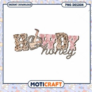 Howdy Honey PNG Design Instant Download