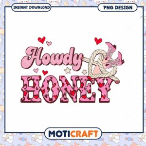 Howdy Honey PNG Design Cute Instant Download for Crafting Lovers