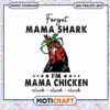 Mama Chicken SVG design, forget Mama Shark with clucking fun 1 Mama Chicken SVG design, forget Mama Shark with clucking fun