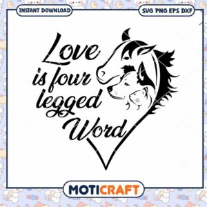 Love is four legged heart design, perfect for animal lovers crafts