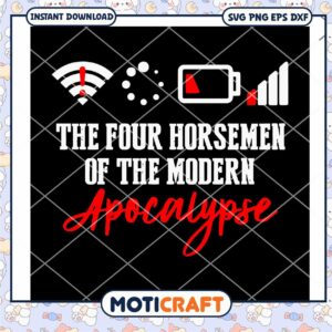 Four Horsemen of the Modern Apocalypse design, perfect for creators