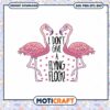 Flamingo Design PNG File for Download, Fun Quote for Crafting Projects 2 Flamingo Design PNG File for Download, Fun Quote for Crafting Projects