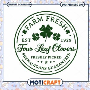 Farm Fresh Four Leaf Clovers SVG Design, Perfect for Crafts and Gifts