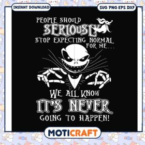 We all known its never going to happen svg, jack skellington costume​ svg