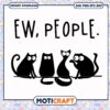 Vintage funny ew people svg, funny cat stickers​ svg, trending svg