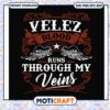 Velez blood runs through my veins svg, fairy wings​ svg, bloods svg, funny svg