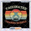 Vaccinated thanks science 2021 svg, trending svg, syringes​ svg
