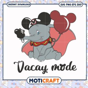 Vacay mode svg, disney mickey money​​ svg, elephant love​ svg, funny svg
