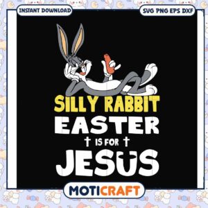 Trending silly rabbit easter is for jesus svg, bugs bunny costume svg