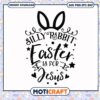 The silly rabbit easter is for jesus svg, funny rabbit clipart​ svg, funny svg