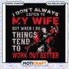 My wife but when i do things tend svg, trending svg, better mens​ svg