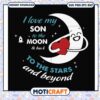 My son to the moon back to the stars svg, scarlet heart moon​ svg, trending svg