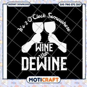 It's 2 o'clock somewhere wine with dewine svg