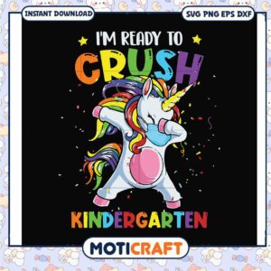 Im ready to crush kindergraten svg