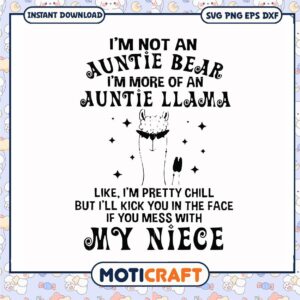 Im not an auntie bear im more of an auntie llama svg