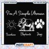 I'm a simple woman svg, sunshine svg, white elephant svg, dogs svg 2 I'm a simple woman svg, sunshine svg, white elephant svg, dogs svg