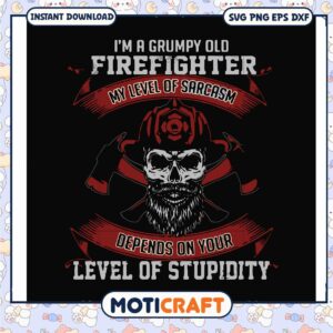 I'm a grumpy old firefighter svg, fight with fire metallica​ svg
