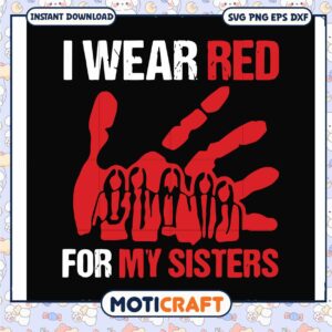 I wear red for my sisters svg, native american costume​ svg, trending svg