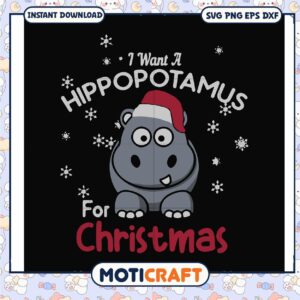 I want a hippopotamus for christmas svg, chistmas ornament​ svg, hippotamus​ svg