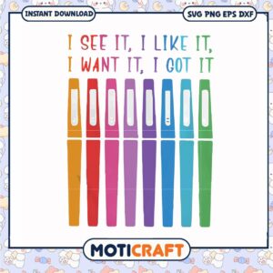 I see it i like it i want it i got it svg, pennings farm market​ svg, funny svg