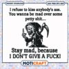 I refuse to kiss anybody's ass because i don't give a fuck svg, funny death svg