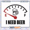 I need beer fuel gauge svg, beer love svg, beer sayings funny​ svg, trending svg