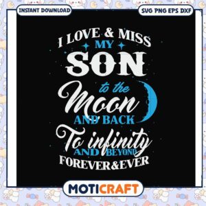 I love miss my son to the moon svg, funny svg, my son quotes svg