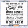 I have a wine bestie she has anger issues svg, trending quotes svg