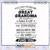 I have a crazy great grandma mess with me svg, grandma quotes funny​ svg