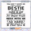 I have a crazy bestie cuss a lot so hard svg, besties funny quotes​ svg