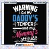 I got my daddy's temper and my mommy's attitude svg, fry daddy temp​ svg