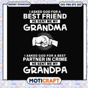 I asked god for a best friend svg, grand rising quotes​ svg, hand truck svg