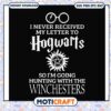Hogwarts never received im going hunting svg, harry potter svg, winchester svg