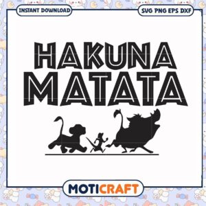 Hakuna matata svg, the lion king 2​ svg, trending quotes svg